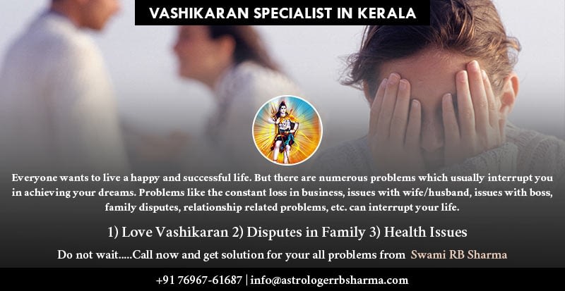 Best Astrologer Vashikaran specialist in Kerala RB Sharma